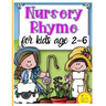 Nursery Rhymes for kids age 2-6: Perfect Interactive and Educational Gift for Baby, Toddler 1-3 and 2-4 Year Old Girl and Boy