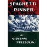 Spaghetti Dinner: (Cooklore Reprint)