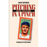 Pitching in a Pinch: Baseball from the Inside