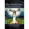 The A.N.G.E.L. Plan: A New Godly Eating Lifestyle