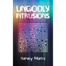 Ungodly Intrusions