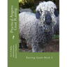 Practical Angora Goat Raising: Raising Goats Book 3