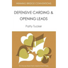 Winning Bridge Conventions: Defensive Carding and Opening Leads