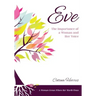 Eve: The Importance of a Woman and Her Voice