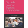 Dispatch Seminar Trucking 2020 Edition: A Business Guide for the Independent Entrepreneur.