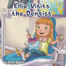 Ellie Visits the Dentist