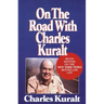 On the Road with Charles Kuralt