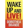 Wake Up and Live!