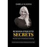 Business Etiquette Secrets: The Fast Track To Professional Authority