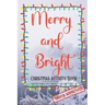 Merry and Bright - Christmas Activity Book for Adults and Children 10+ - Christmas Mandala - Maze - Sudoku - Word Search Puzzle - Size 6x9 - 80 pages