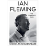 Ian Fleming: The Complete Man