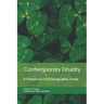 Contemporary Druidry: A Historical and Ethnographic Study