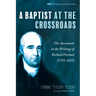 A Baptist at the Crossroads: The Atonement in the Writings of Richard Furman (1755-1825)