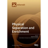 Physical Separation and Enrichment
