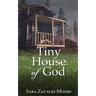 Tiny House of God