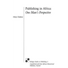 Publishing in Africa: One Man's Perspective