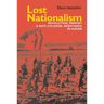 Lost Nationalism: Revolution, Memory and Anti-Colonial Resistance in Sudan