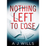Nothing Left To Lose