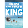 The Man Who Would Be King