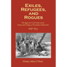 Exiles, Refugees and Rogues: The Quest for Civl Order in the Towns and Colony of Providence Plantations 1636-1654