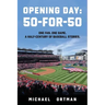 Opening Day: 50-For-50