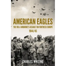 American Eagles: The 101st Airborne's Assault on Fortress Europe 1944/45