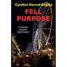Fell Purpose