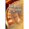 Wall Street: The Other Las Vegas by Nicolas Darvas (the author of How I Made $2,000,000 In The Stock Market)