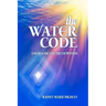 The Water Code: Unlocking the Truth Within
