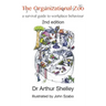 The Organizational Zoo: A survival guide to workplace behavior