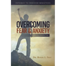 Overcoming Fear & Anxiety: A Biblical Perspective