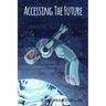 Accessing the Future