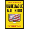 Unreliable Watchdog: The News Media and U.S. Foreign Policy