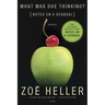 What Was She Thinking?: Notes on a Scandal
