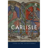 Carlisle: A Frontier and Border City