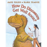 How Do Dinosaurs Get Well Soon?