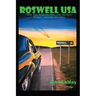 Roswell USA: Towns That Celebrate UFOs, Lake Monsters, Bigfoot, and Other Weirdness