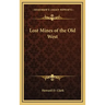 Lost Mines of the Old West