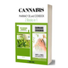 Cannabis (Marijuana) Pharmacy OIL and Cookbook: 2 Books in 1 - Properties, Strains, Medical Usage, THC and CBD - QUICK and SIMPLE Recipes