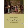 The Story of My Heart: My autobiography