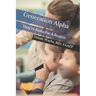 Generation Alpha: They're Alpha For A Reason
