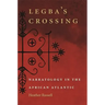 Legba's Crossing: Narratology in the African Atlantic