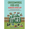 Crosswords for Kids Ages 9 and Up: Crosswords for Kids to Help Improve Vocabulary and Pass the Time