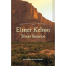 Texas Sunrise: Two Novels of the Texas Republic