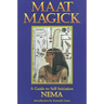 Maat Magick: A Guide to Self-Initiation
