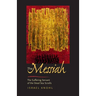 The Messiah Before Jesus: The Suffering Servant of the Dead Sea Scrolls
