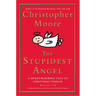 The Stupidest Angel: A Heartwarming Tale of Christmas Terror
