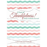 A Year of Thankfulness! Daily Gratitude Journal