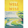 Living Well, Living Wise