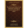 The Historical, Political and Diplomatic Writings of Niccolo Machiavelli V2 (1882)